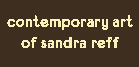 Contemporary Art of Sandra Reff
